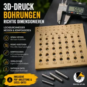 3D-Druck-Bohrungen richtig dimensionieren und Lochdurchmesser kompensieren