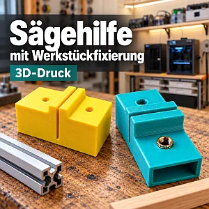 Zwei 3D-gedruckte Sägehilfen mit Werkstückfixierung für Aluminiumprofile, Holz und Rundmaterial